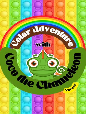 cover image of Color Adventure with Coco the Chameleon